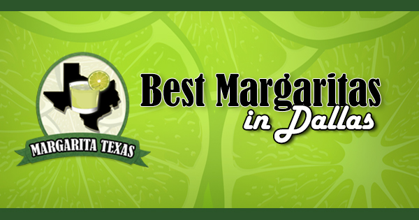 Best Margaritas in Dallas